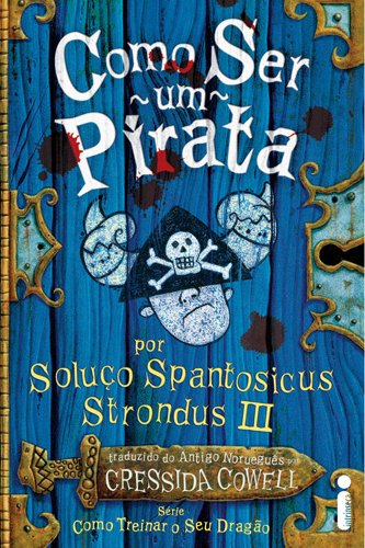 Como Ser um Pirata, de Cressida Cowell